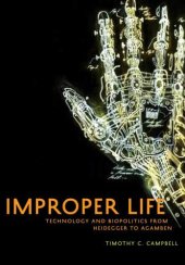 book Improper Life: Technology and Biopolitics from Heidegger to Agamben