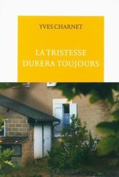 book La tristesse durera toujours