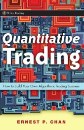 book Quantitative trading: how to build your own algorithmic trading business