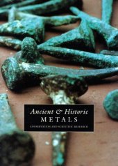 book Ancient & Historic Metals: Conservation and Scientific Research