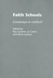 book Faith Schools: Consensus or Conflict?