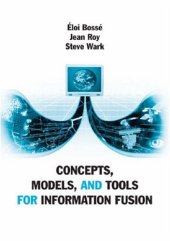 book Concepts, Models, and Tools for Information Fusion