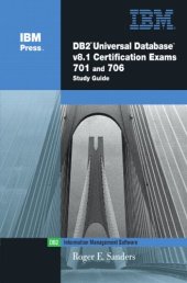 book DB2(R) Universal Database V8.1 Certification Exams 701 and 706 Study Guide (IBM Press Series--Information Management