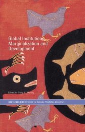 book Global institutions, marginalization, and development