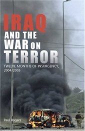 book Iraq and the War on Terror: Twelve Months of Insurgency 2004/2005