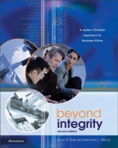 book Beyond Integrity: A Judeo-Christian Approach to Business Ethics