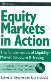 book Equity Markets in Action: The Fundamentals of Liquidity, Market Structure & Trading + CD