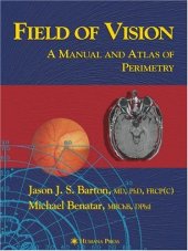 book Field of Vision: A Manual and Atlas of Perimetry