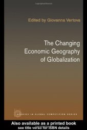 book The changing economic geography of globalization: reinventing space