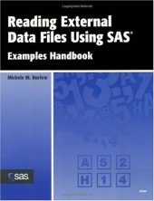 book Reading External Data Files Using SAS: Examples Handbook