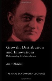 book Growth, Distribution and Innovations: Understanding their Interrelations