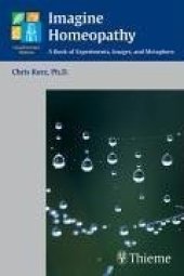 book Imagine Homeopathy: A Book of Experiments, Images, and Metaphors