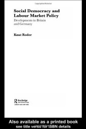 book Social Democracy and Labour Market Policy: Developments in Britain and Germany