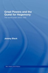 book Great Powers and the Quest for Hegemony: The World Order Since 1500