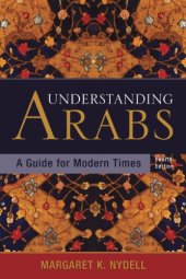 book Understanding Arabs, 4th Edition: A Guide to Modern Times