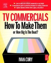 book TV Commercials: How to Make Them: or, How Big is the Boat?