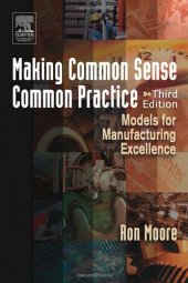 book Making Common Sense Common Practice: Models for Manufacturing Excellence