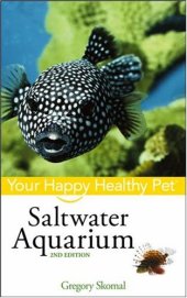 book Saltwater Aquarium: Your Happy Healthy Pet