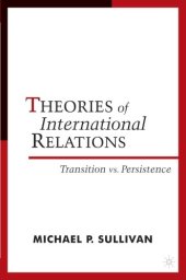 book Theories of International Relations: Transition vs. Persistence