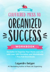 book Cluttered Mess to Organized Success Workbook