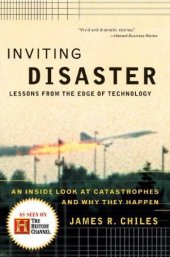 book Inviting disaster: lessons from the edge of technology: an inside look at catastrophes and why they happen