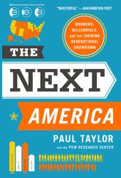 book The next America: boomers, millennials, and the looming generational showdown