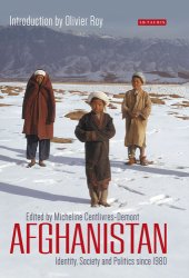 book Afghanistan: identity, society and politics since 1980