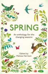 book Spring: an anthology for the changing seasons