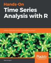 book Hands-On Time Series Analysis with R: Perform time series analysis and forecasting using R