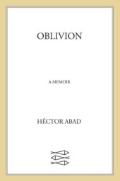 book Oblivion: A Memoir