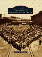 book Sacramento's Southern Pacific Shops