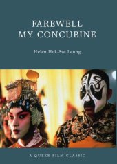 book Farewell my concubine: a queer film classic