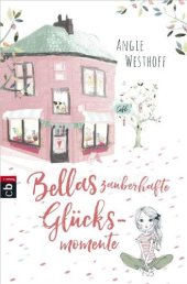 book Bellas zauberhafte Glücksmomente