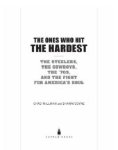 book The Ones Who Hit the Hardest: The Steelers, the Cowboys, the '70s, and the Fight for America's Soul