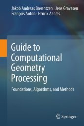 book Guide to Computational Geometry Processing: Foundations, Algorithms, and Methods