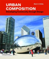 book Urban composition: developing community through design