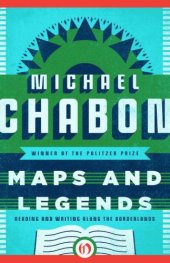 book Maps and Legends: Reading and Writing Along the Borderlands