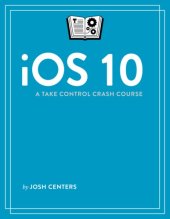 book iOS 10: a take control crash course