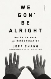 book We gon' be alright: notes on race and resegregation