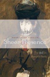 book Sheer presence: the veil in Manet's Paris