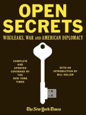 book Open Secrets: WikiLeaks, War and American Diplomacy