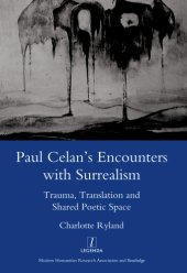 book Paul Celan's encounters with surrealism: trauma, translation and shared poetic space