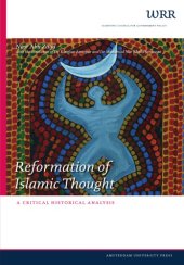 book Reformation of Islamic thought: a critical historical analysis