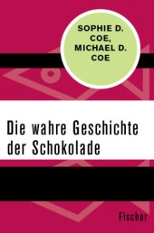 book Die wahre Geschichte der Schokolade