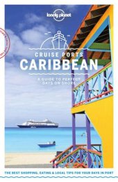 book Cruise ports Caribbean: a guide to perfect days on shore