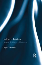 book India-Iran relations: progress, problems and prospects