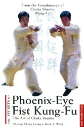 book The secrets of phoenix eye fist Kung fu: the art of chuka shaolin