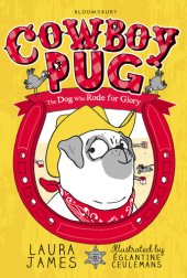 book Cowboy Pug: the dog who rode for glory