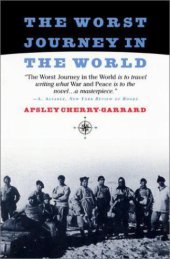 book The worst journey in the world: Antarctic 1910-1913