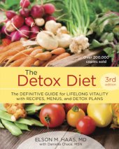 book The detox diet: the definitive guide for lifelong vitality with recipes, menus, and detox plans